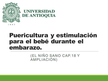 Puericultura y estimulación para el bebé durante el embarazo.