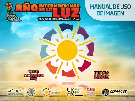  La producción de este manual de uso de imagen, para la 22 a SNCyT 2015 tiene como propósito principal estandarizar y normar la aplicación de los.