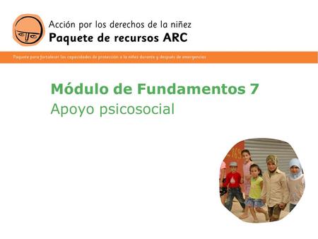 1 Módulo de Fundamentos 7 Apoyo psicosocial. 2 Sección 1 ¿Qué es el apoyo psicosocial y por qué es importante en situaciones de emergencia? Sección 2.