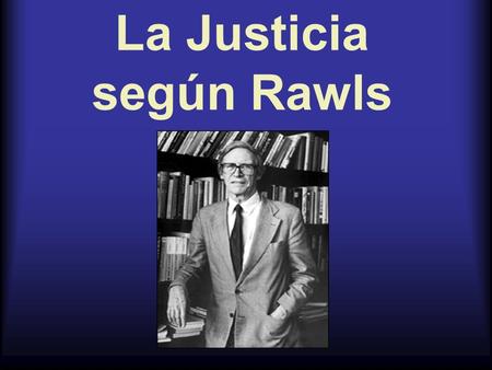 La Justicia según Rawls
