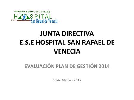 JUNTA DIRECTIVA E.S.E HOSPITAL SAN RAFAEL DE VENECIA