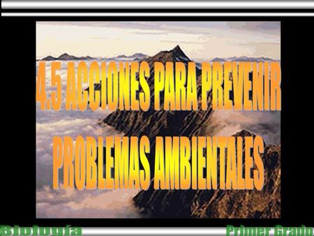 4.5 ACCIONES PARA PREVENIR