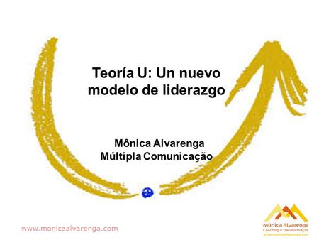 Teoría U: Un nuevo modelo de liderazgo
