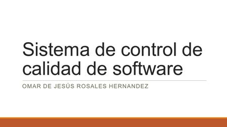 Sistema de control de calidad de software
