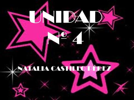UNIDAD Nº 4 NATALIA CASTILLO PÈREZ. ACTIVIDAD El texto anterior muestra el proceso que se genera al gestionar información, léelo con atención, busca más.