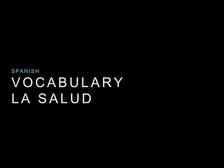 VOCABULARY LA SALUD SPANISH. EL ACCIDENTE -ACCIDENT.