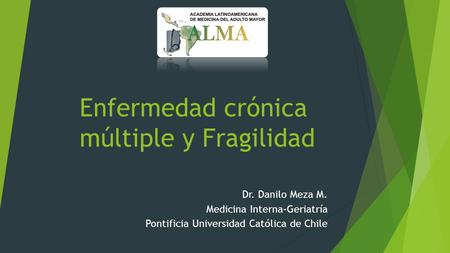 Enfermedad crónica múltiple y Fragilidad