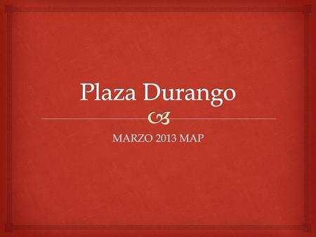 MARZO 2013 MAP.   Puntos de Mejora:  La vestimenta del cajero automático confunde la entrada principal.  El letrero de Axtel esta en las oficina administrativas.