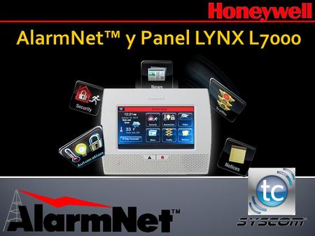 AlarmNet™ y Panel LYNX L7000