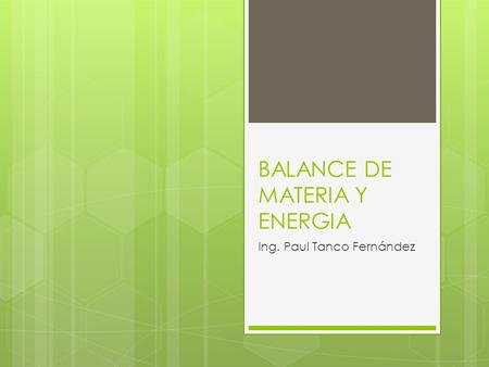BALANCE DE MATERIA Y ENERGIA