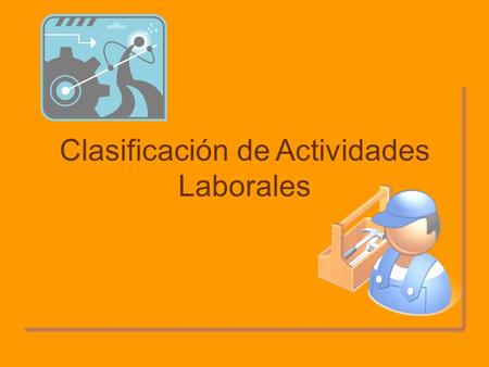 Clasificación de Actividades Laborales