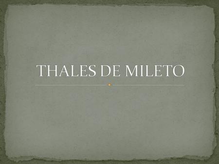 THALES DE MILETO.
