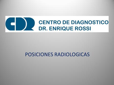 POSICIONES RADIOLOGICAS
