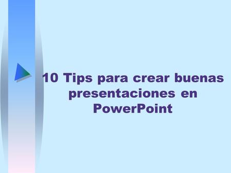 10 Tips para crear buenas presentaciones en PowerPoint
