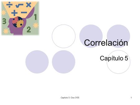 Correlación Capítulo 5 Capítulo 5: Ciso 3155.