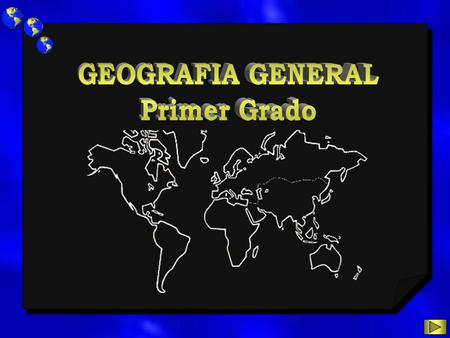 GEOGRAFIA GENERAL Primer Grado.