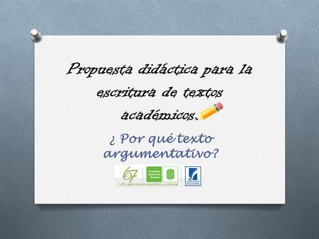 Propuesta didáctica para la escritura de textos académicos.