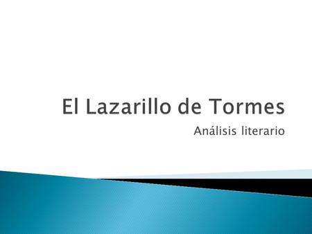 El Lazarillo de Tormes Análisis literario.