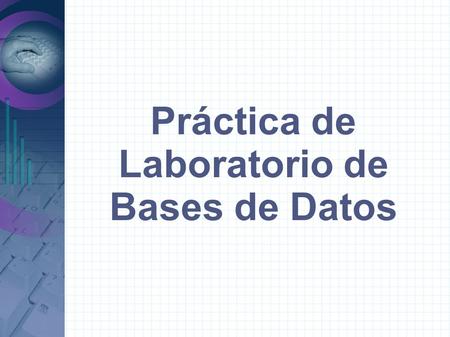 Práctica de Laboratorio de Bases de Datos