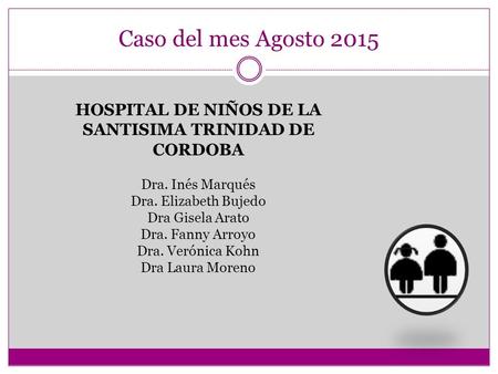 HOSPITAL DE NIÑOS DE LA SANTISIMA TRINIDAD DE CORDOBA