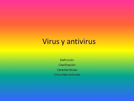 Definición Clasificación Características Virus más comunes