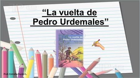 “La vuelta de Pedro Urdemales”