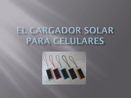  Estudiantes de Ingeniería Electrónica de la Universidad Nacional, sede de Manizales, diseñaron un cargador portátil amigable con el medioambiente.