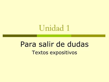 Para salir de dudas Textos expositivos