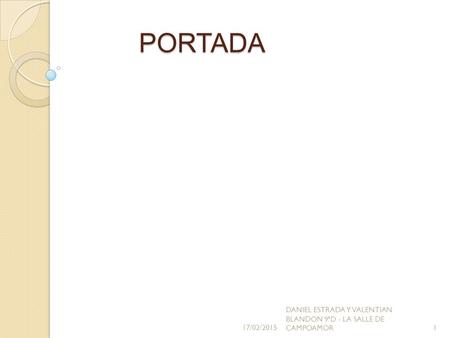PORTADA DANIEL ESTRADA Y VALENTIAN BLANDON 9ªD - LA SALLE DE CAMPOAMOR