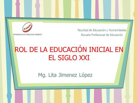 ROL DE LA EDUCACIÓN INICIAL EN EL SIGLO XXI
