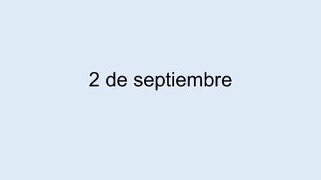 2 de septiembre. Para Empezar #5 Decide el (la) mejor y el (la) peor de cada categoría y escribe una frase para cada una 1. el programa de television.