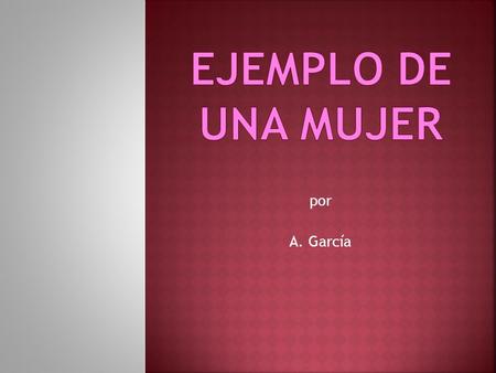 Por A. García.  Un hombre encontró un capullo y lo llevó a casa, de manera de observar como emergía la mariposa del capullo. Un día algo pequeño apareció.