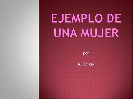 Por A. García.  Un hombre encontró un capullo y lo llevó a casa, de manera de observar como emergía la mariposa del capullo. Un día algo pequeño apareció.