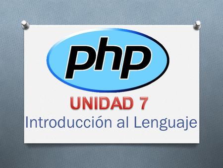 Introducción al Lenguaje. ¿Qué es PHP? O Es un lenguaje de programación que es interpretado por un servidor web. O El lenguaje es genérico. PHP está orientado.