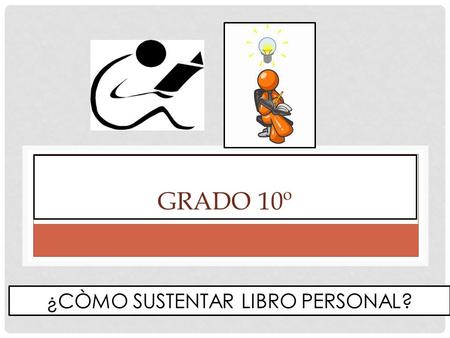 ¿CÒMO SUSTENTAR LIBRO PERSONAL?