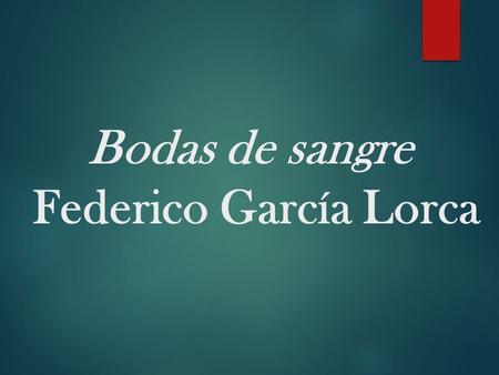 Bodas de sangre Federico García Lorca