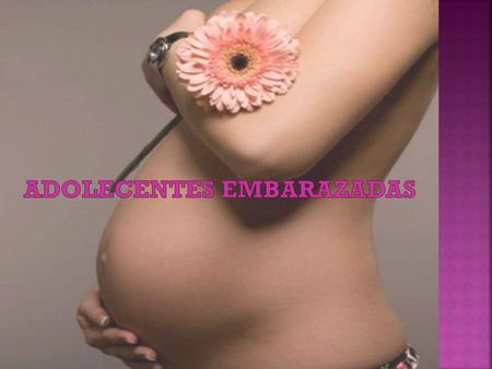 ADOLECENTES EMBARAZADAS