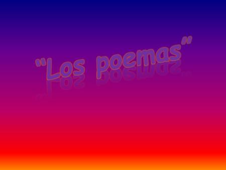 “Los poemas”.