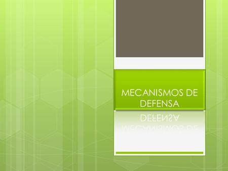 ABSTENCIÓN : El sujeto usa palabras o conductas para negar sentimientos o acciones. AFILIACÓN: El sujeto busca ayuda o apoyo de alguien mas, para compartir.