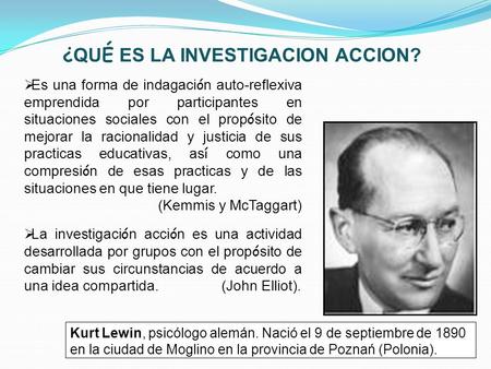 ¿QUÉ ES LA INVESTIGACION ACCION?