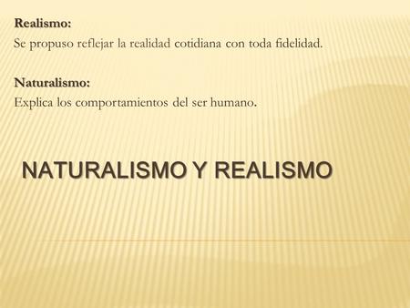 Naturalismo y realismo