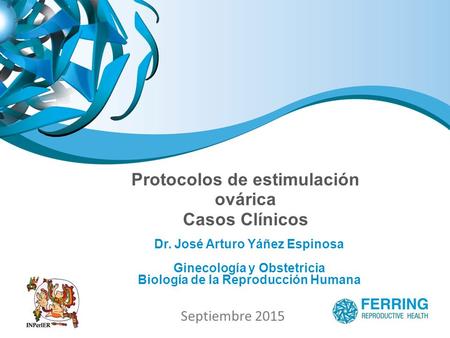 Protocolos de estimulación ovárica Casos Clínicos