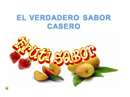 EL VERDADERO SABOR CASERO