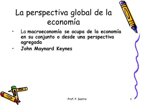 La perspectiva global de la economía