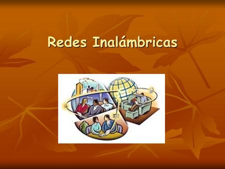 Redes Inalámbricas. ¿Qué Es Una Red Inalámbrica ? RED: Unión de dos o más computadoras, mediante un medio físico, para crear una comunicación entre ellos.