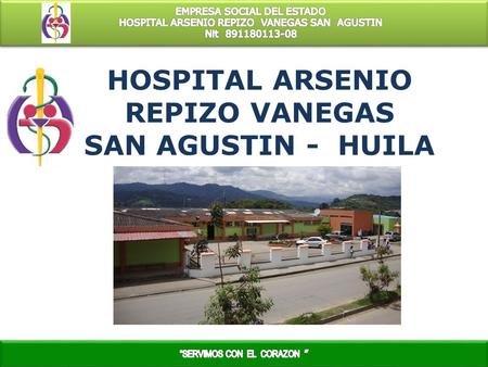 HOSPITAL ARSENIO REPIZO VANEGAS SAN AGUSTIN - HUILA