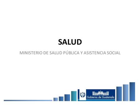 MINISTERIO DE SALUD PÚBLICA Y ASISTENCIA SOCIAL