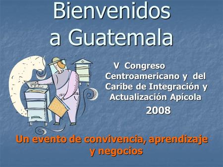 Bienvenidos a Guatemala