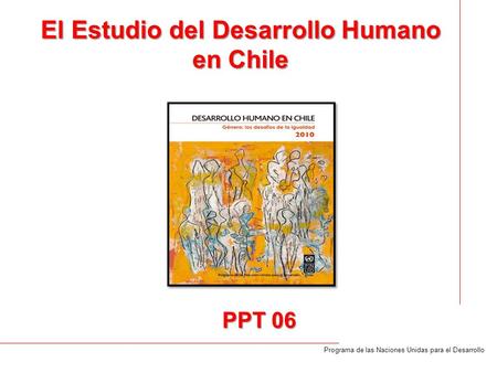 El Estudio del Desarrollo Humano en Chile