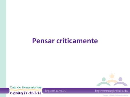 Pensar críticamente.